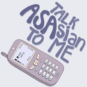 Talk ASAsian To Me