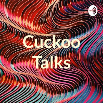 Cuckoo Talks