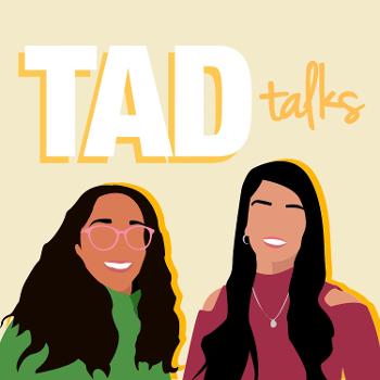 TAD talks