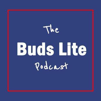 The Buds Lite Podcast