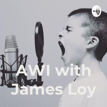AWI with James Loy
