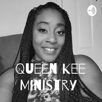 Queen Kee Ministry : Prophetic word