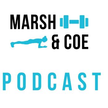 Marsh & Coe Weight Loss Podcast