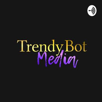 Trendy Bot Media