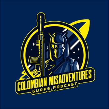 Columbian Misadventures