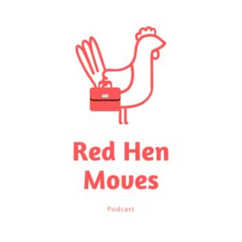 Red Hen Moves