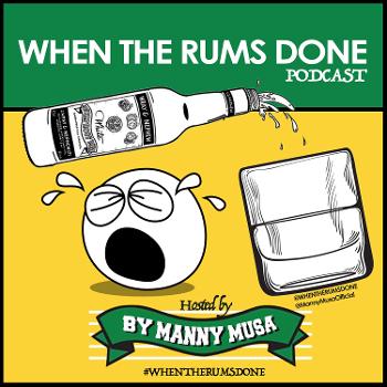 When The Rums Done | Episode 1: How You Feeling?