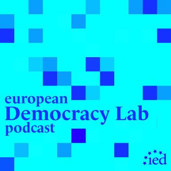 European Democracy Lab Podcast