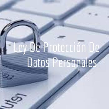 Ley De Protección De Datos Personales