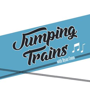 Jumping Trains With Ryan Conn