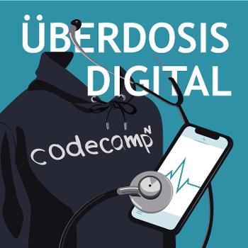 Überdosis Digital - der Podcast über Digitale Gesundheit