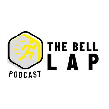 The Bell Lap Podcast