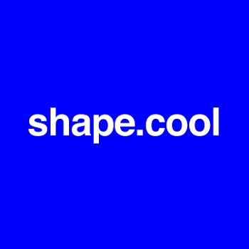 Shape.Cool Podcast