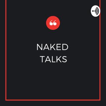 Naked Talks
