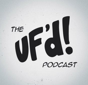 The UF'd! Podcast