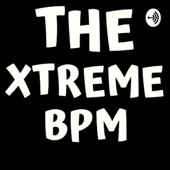 The Xtreme BPM