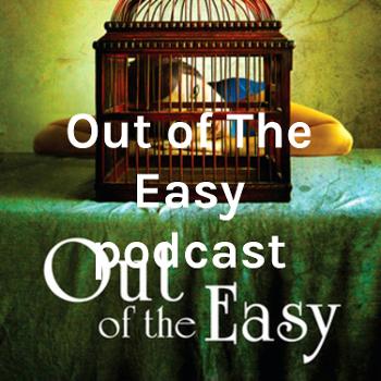 Out of The Easy podcast