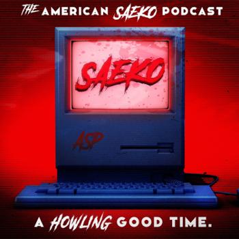 The American Saeko Podcast