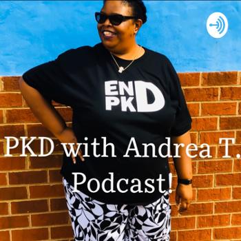 PKD With Andrea T.