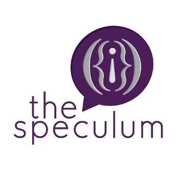The Speculum Podcast