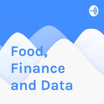 Food, Finance, and Data- S1E01