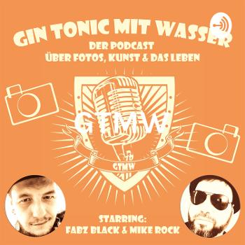 GTMW - GIN TONIC MIT WASSER