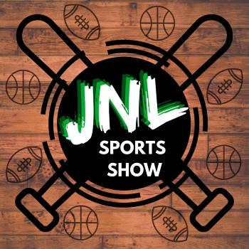 The JNL Sports Show