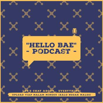 Hello Bae Podcast
