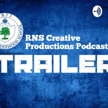 RNS Creative Productions Podcast TRAILER
