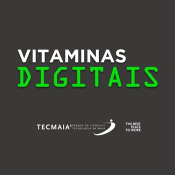 Vitaminas Digitais | TECMAIA