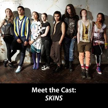 Skins: Meet the Cast