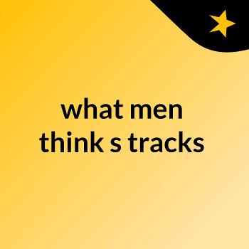 what men think's tracks