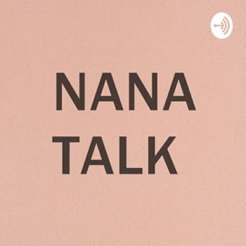 Nana Talk