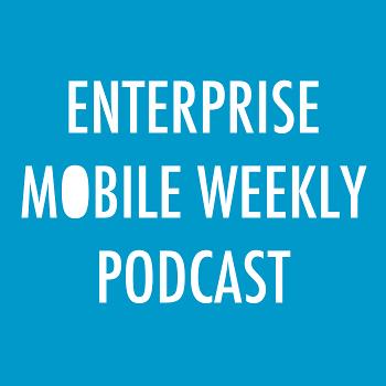 Enterprise Mobile Weekly