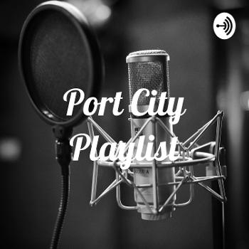 Port City Playlist