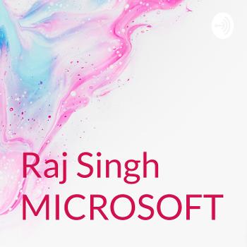 Raj Singh MICROSOFT