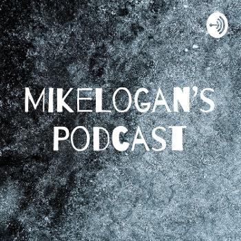 MikeLogan's Podcast