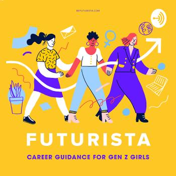 Futurista: Career Guidance for Gen Z Girls