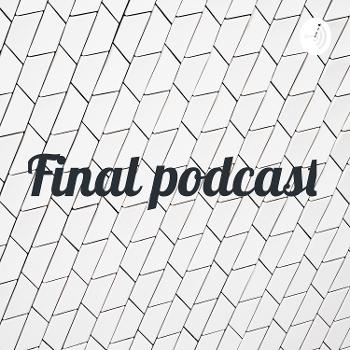 Final podcast