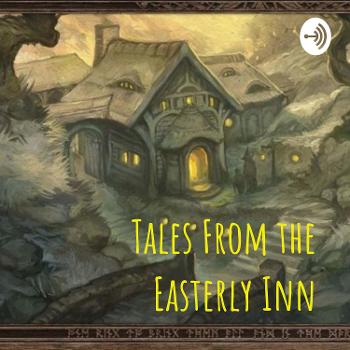 Tales From the Easterly Inn