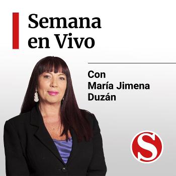 Semana En Vivo, podcast de María Jimena Duzán