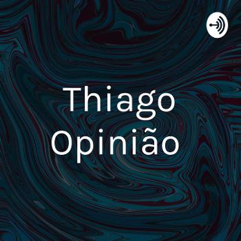 Thiago Opinião
