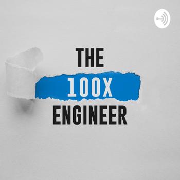 The 100x Engineer