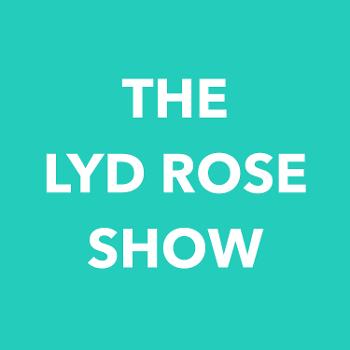 The Lyd Rose Show