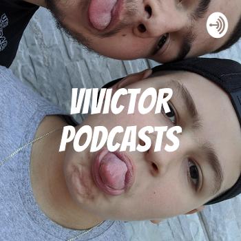 Vivictor Podcasts