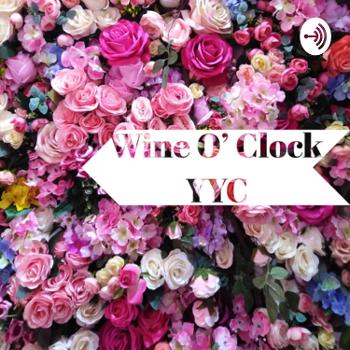 Wine O’ Clock YYC