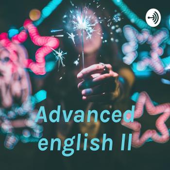 Advanced english ll