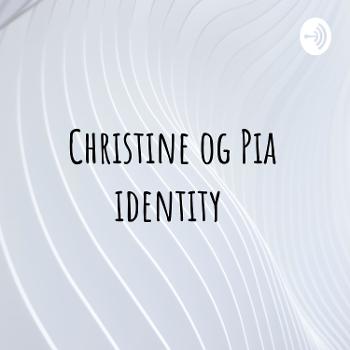 Christine og Pia identity
