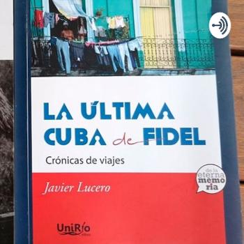 La última Cuba de Fidel