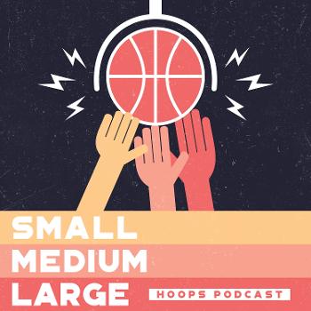 Small Medium Large